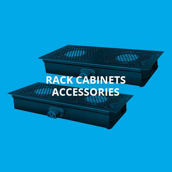 RACK CABINETS ACCESSORIES